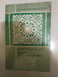 Kebudayaan islam : menurut tinjauan toynbee