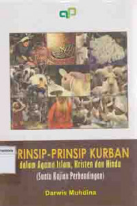 Prinsip-prinsip kurban dalam agama islam, kristen dan hindu : suatu kajian perbandingan