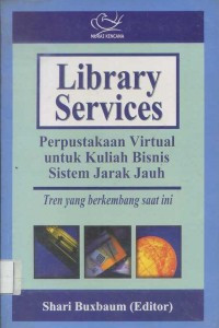 Library service : perpustakaan virtual untuk kuliah bisnis sistem jarak jauh