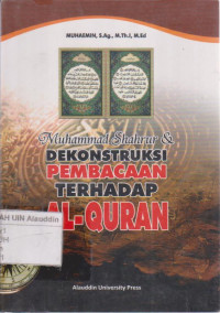 Muhammad Shahrur & dekonstruksi pembacaan terhadap Al-Qur'an