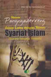 Sistem pangngaderreng dalam Latoa dengan sistem syariat Islam (wacana integrasi sistemik)