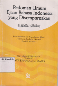 Pedoman umum ejaan bahasa indonesia yang disempurnakan dan uraian sederhana tentang gaya bahasa atau majas