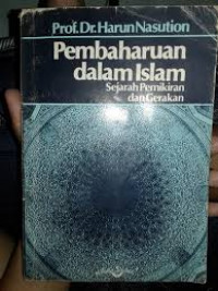 Pembaharuan dalam islam : sejarah pemikiran dan gerakan