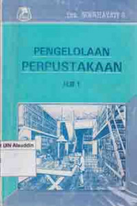 Pengelolaan perpustakaan: jilid 1