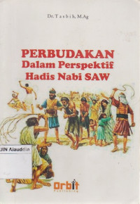 Perbudakan dalam perspektif hadis Nabi SAW