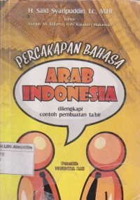 Percakapan bahasa Arab Indonesia : dilengkapi contoh pembuatan ta'bir
