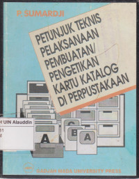 Petunjuk teknis pelaksanaan pembuatan/pengetikan kartu katalog di perpustakaan