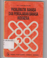 Problematik bahasa dan pengajaran bahasa Indonesia