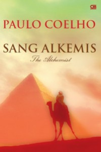 Sang Alkemis : the alchemist = O Alquimista