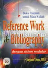 Reference work dan bibliography dengan sistem modular