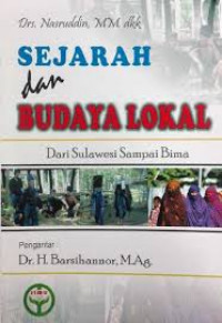 Sejarah dan Budaya Lokal : Dari Sulawesi Sampai Bima