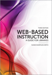 Web-based instruction : a guide for libraries