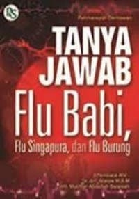 Tanya jawab flu babi,flu singapura,dan flu burung