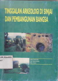 Tinggalan arkeologi di Sinjai dan pembangunan bangsa