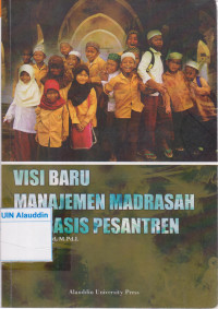 Visi baru manajemen madrasah berbasis pesantren