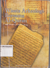 Wisata arkeologi bersama Al-Qur'an