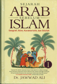 Sejarah Arab sebelum Islam 1: Geografi, Iklim, dan Silsilah