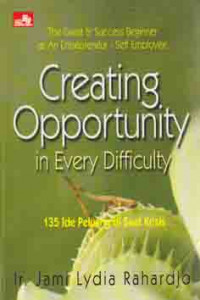Seratus tiga lima ide peluang di saat krisis = creating opportunity in every difficulties