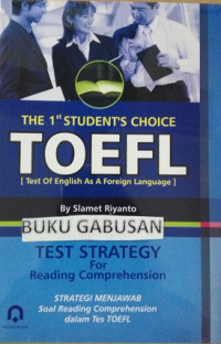 The 1st student's choice TOEFL (test of english as a foreign language) : test strategy for reading comprehension