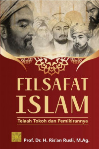 Filsafat Islam: telaah tokoh dan pemikirannya