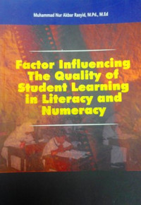 Factor influencing the quality of student learning in literacy and numeracy
