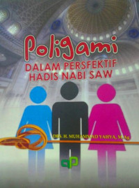 Poligami dalam persfektif hadis nabi SAW
