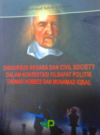 Diskursus negara dan civil society dalam kontestasi filsafat politik Thomas Hobbes dan Muhammad Iqbal