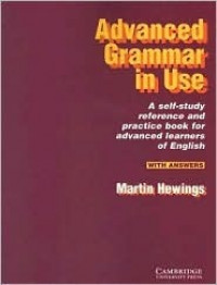 Advanced grammar in use : a self-study reference and practice book for advanced learners of english with answers