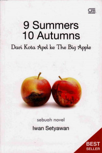 9 Summers 10 Autumns: Dari Kota Apel ke The Big Apple
