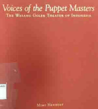 Voices of the puppet masters: the wayang golek theater of Indonesia