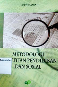 Metodologi penelitian pendidikan dan sosial