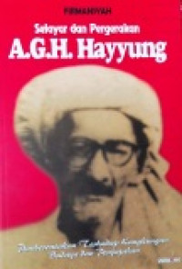 Selayar dan pergerakan A.G.H. Hayyung : pemberontakan terhadap kungkungan budaya dan penjajahan