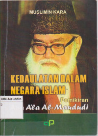 Kedaulatan dalam negara islam : pemikiran abu a'la Al-Maududi