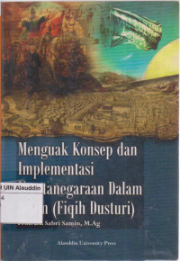 Menguak konsep dan implementasi ketatanegaraan dalam Islam fiqih dusturi