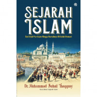 Sejarah Islam: dari Arab pra-Islam hingga runtuhnya Khilafah Utsmani