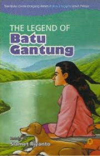 The legend of batu gantung