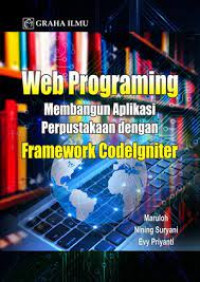 Web Programming  Membangun Aplikasi Perpustakaan dengan Framework Codelgniter