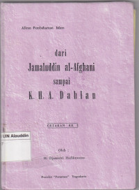Dari Jamaluddin al-Afghani sampai K.H A.Dahlan II: Aliran Pembaharuan Islam