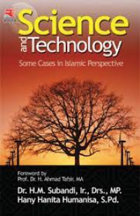 Science and technology: some cases in islamic perspective