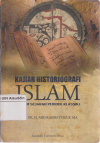 Kajian Histografi Islam : dalam sejarah hasik