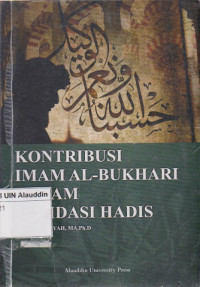 Kontribusi Imam AL-Bukhari dalam validasi hadis