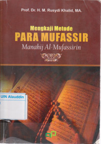 Mengkaji metode para mufassir (Manahij Al-Mufassirin)