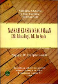 Naskah klasik keagamaan : edisi bahasa Bugis, Bali, dan Sunda