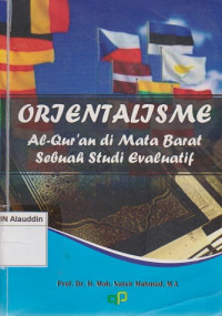 Orientalisme: al-quran di mata Barat sebuah studi evaluatif