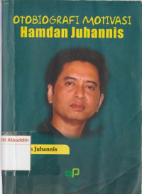 Otobiografi motivasi Hamdan Juhannis