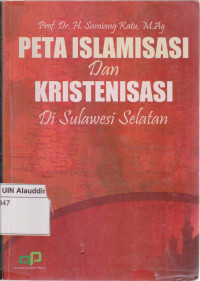 Peta islamisasi dan kristenisasi di sulawesi selatan