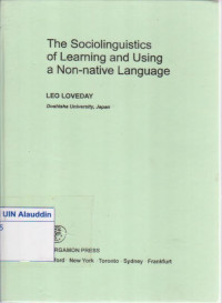 The sociolinguistics of learning a non-native language