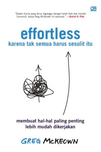 Image of Effortless: make it easier to do what matter most
