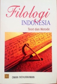 Image of Filologi Indonesia: Teori dan Metode