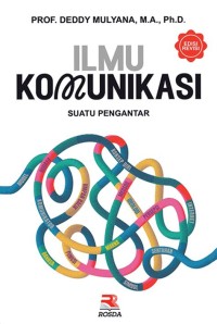 Image of Ilmu Komunikasi; Suatu Pengantar